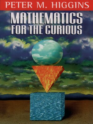 cover image of Mathematics for the Curious